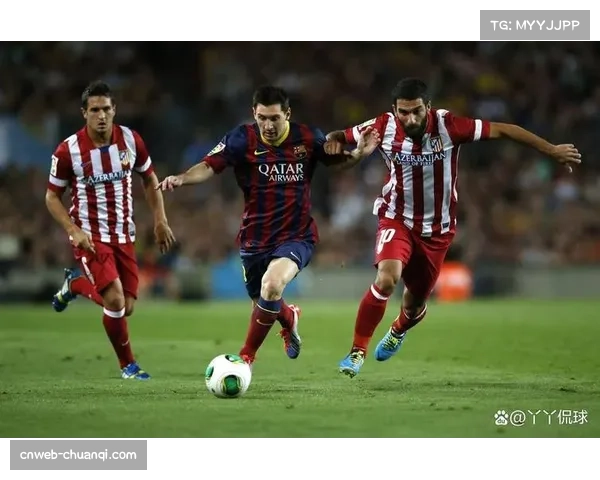 马德里竞技2-0巴塞罗那，总比分4-0强势晋级半决赛